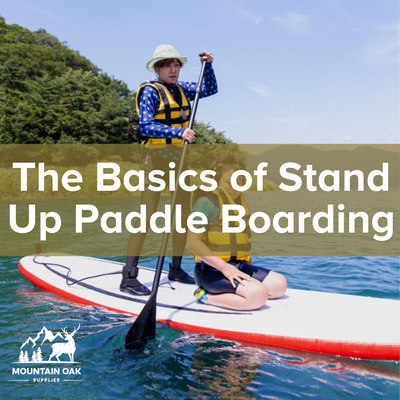 The Basics of Stand Up Paddle Boarding